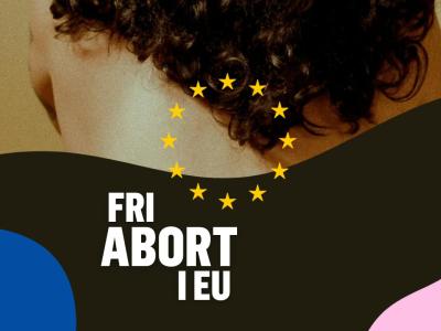 Sex & Samfund arbejder for fri abort i hele EU